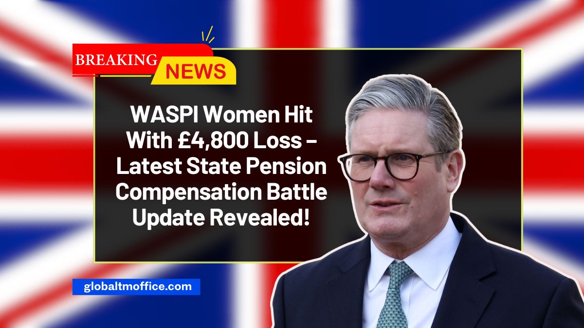 WASPI Women Hit With £4,800 Loss – Latest State Pension Compensation Battle Update Revealed!